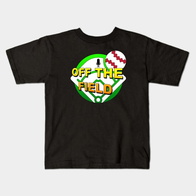 Off The Field Podcast (Austin Kleschka) Kids T-Shirt by  Austin kleschka